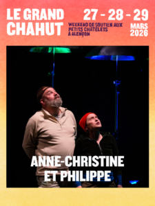le grand chahut - les petits chatelets - Anne-Christine et Philippe